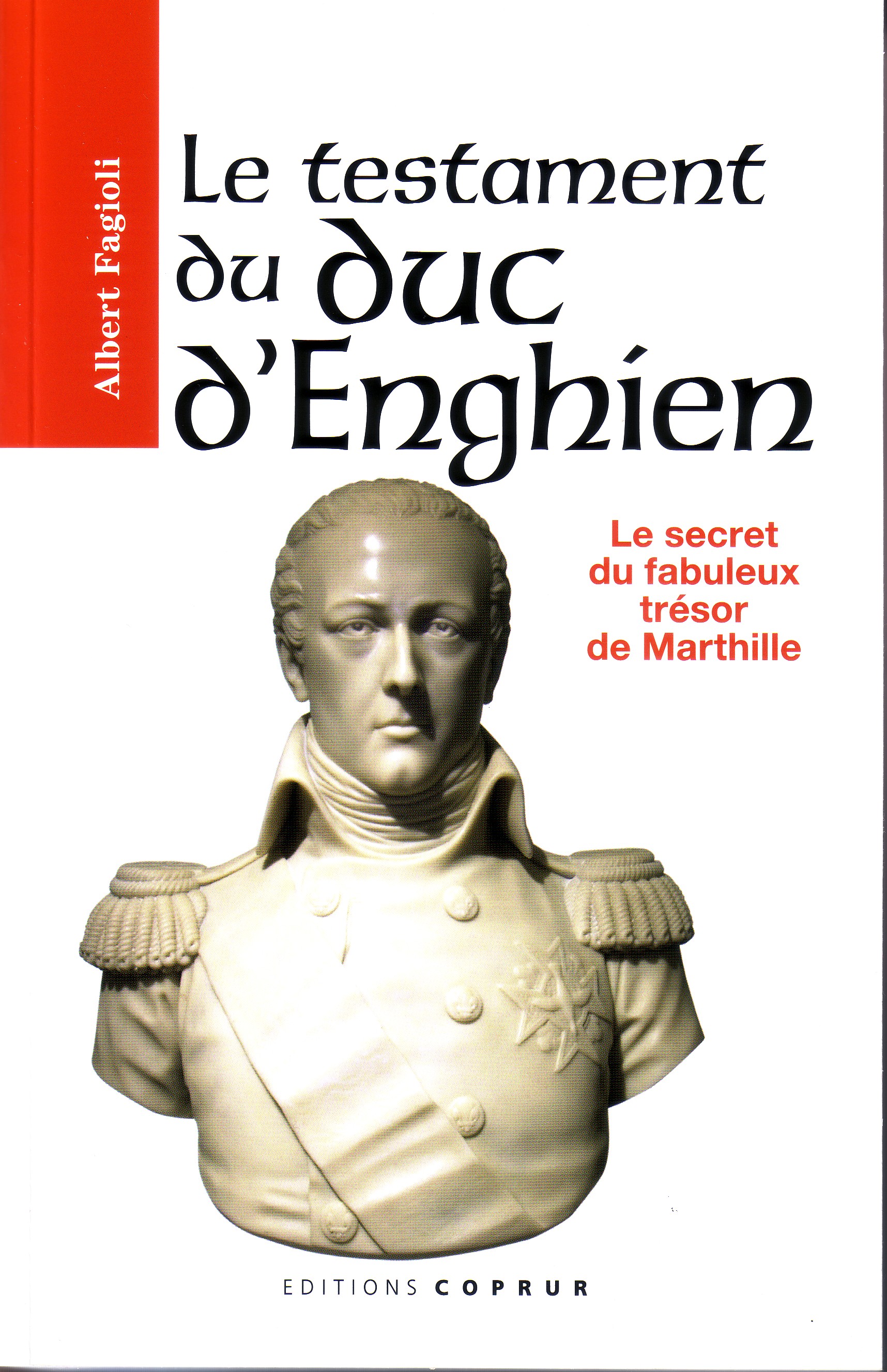 Couverture - Le testament du Duc d'Enghien, le secret du fabuleux trésor de Marthille