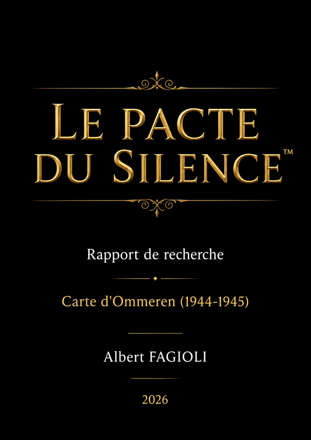 LE PACTE DU SILENCE™ - L’enquête sur le trésor d’Ommeren.